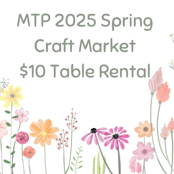 MTP 2025 Spring Craft Market - Table fee